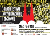 3 Praski Festiwal Muzyki Kameralnej i Organowej